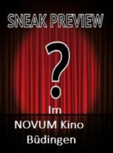 Sneak Preview Novum Kino