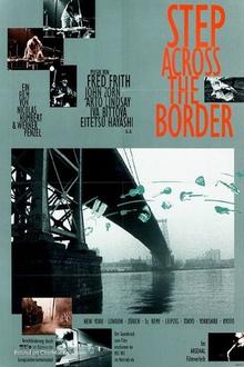 Step Across the Border (OmU)