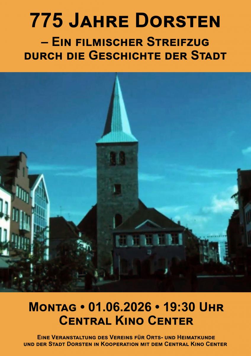 775 Jahre Dorsten - Ein filmischer Streifzug durch die Geschichte der Stadt