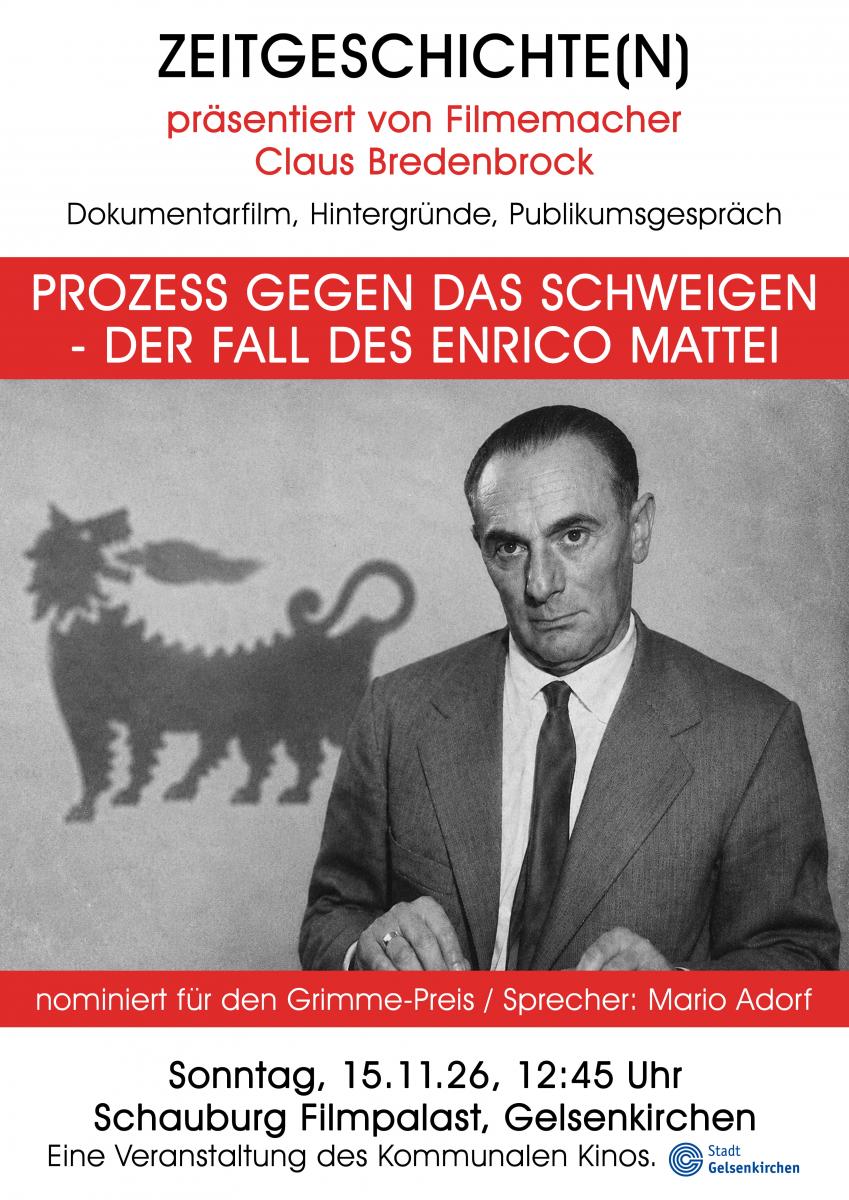 Zeitgeschichte(n) aktuell: Prozess gegen das Schweigen - Der Fall des Enrico Mattei
