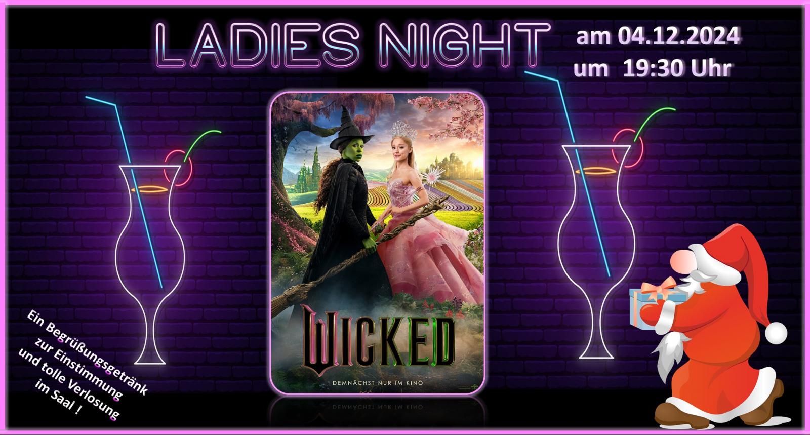 LADIES NIGHT mit "Wicked" und einer EXTRA-NIKOLAUS-Verlosung am 04.12. um 19:40!