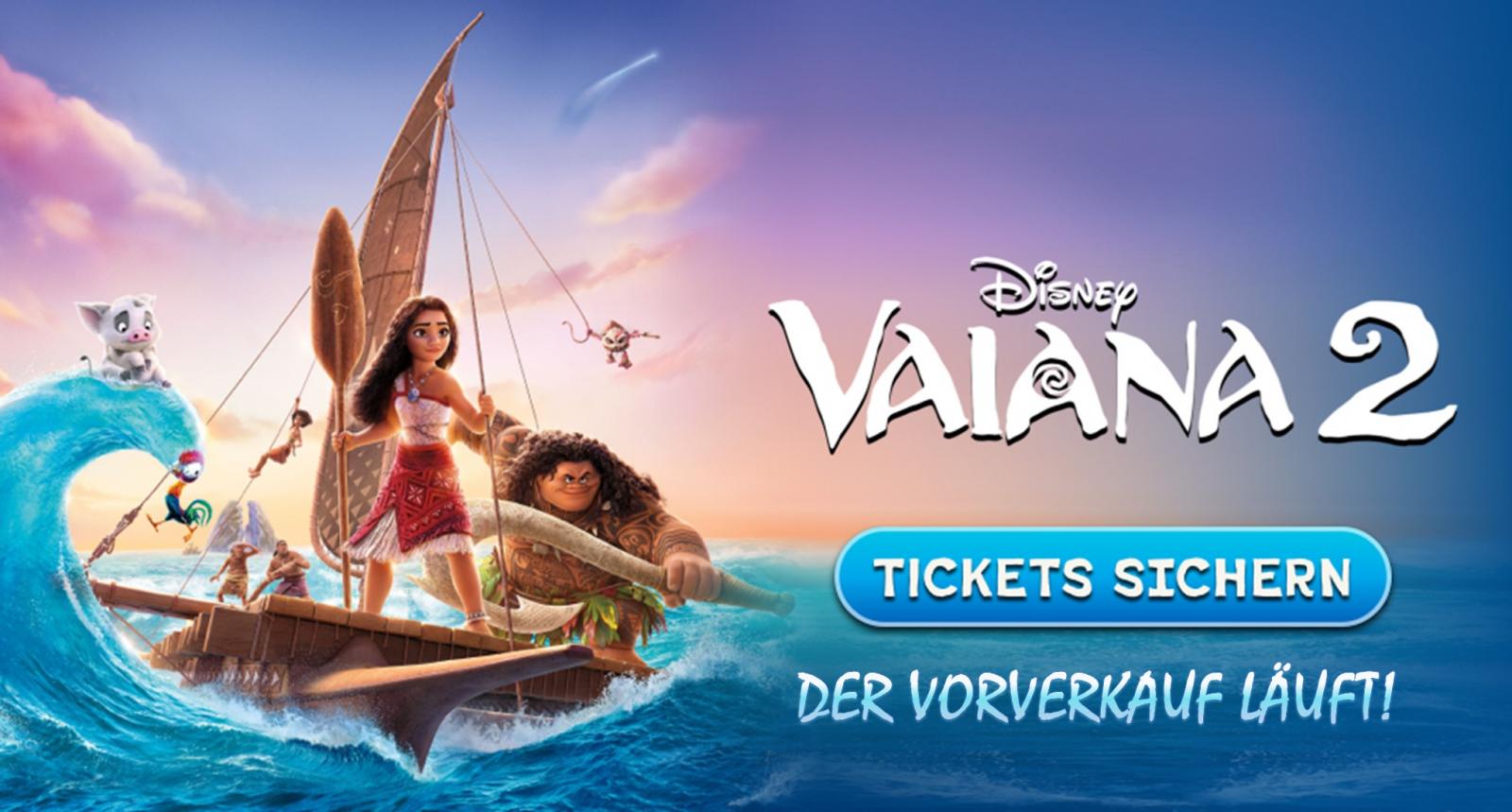 BEREIT, DIE SEGEL ZU SETZEN? VORVERKAUF zu "VAIANA 2" geht los!!