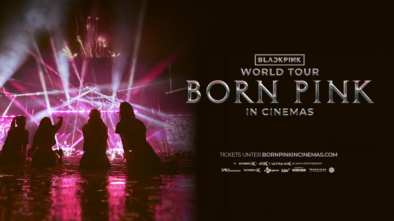 BLACKPINK WORLD TOUR (BORN BINK) IN CINEMAS