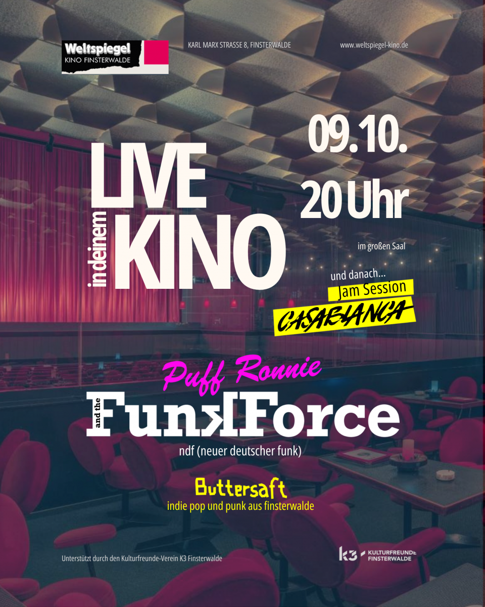 LIVE IM KINO & JAMSESSION  Zwei Bands, ein Abend, kein Eintritt. Reservierungen unter 03531 2211