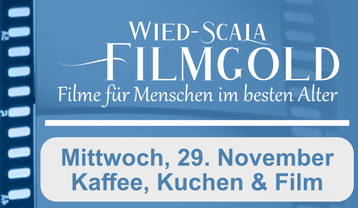 FILMGOLD | Kaffee + Kuchen + Kino