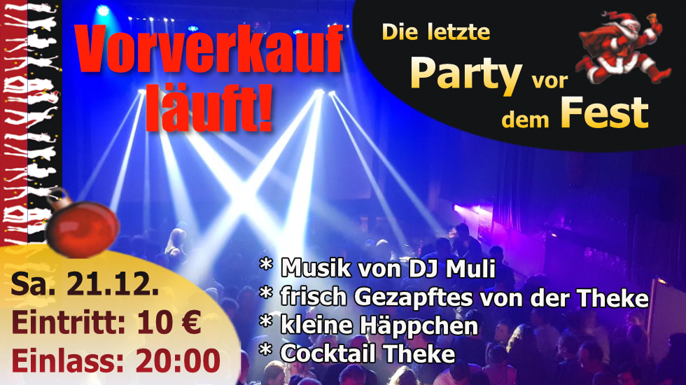 Die letzte Party vor dem Fest