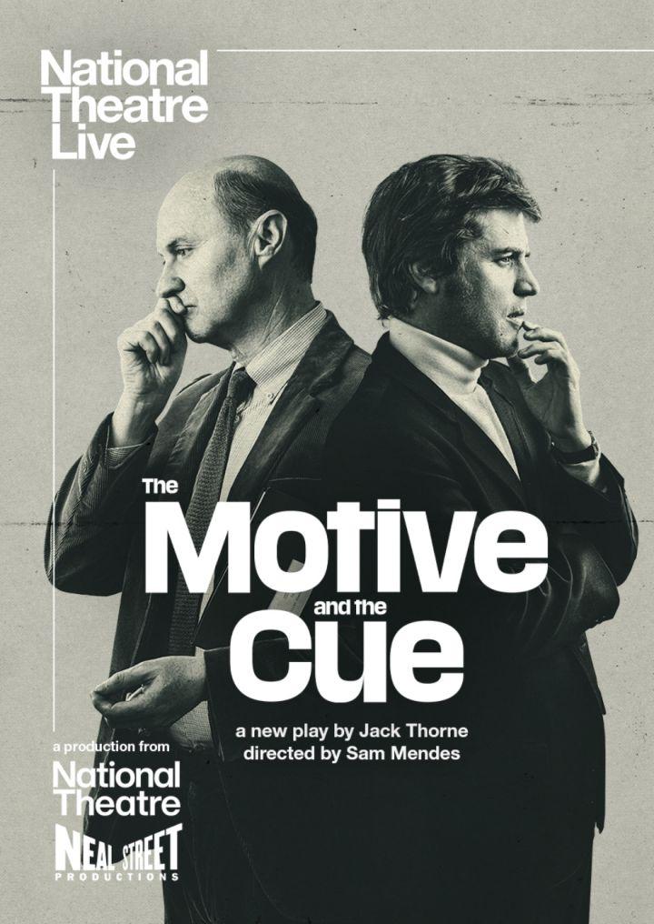 National Theatre Live: Motive and the Cue